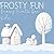 Frosty Fun by Cat Chapman
