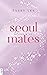 Seoulmates - Believe in Us (Seoulmates, #2)