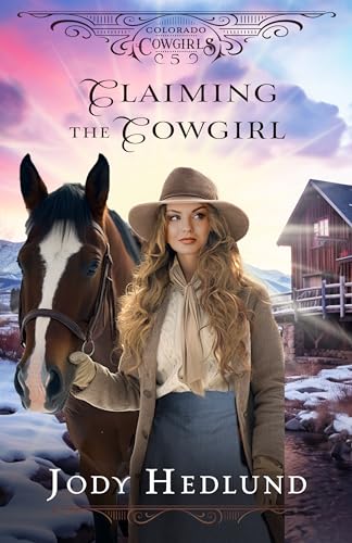 Claiming the Cowgirl (Colorado Cowgirls, #4.5)