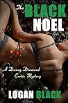 The Black Noel (Danny Diamond Erotic Mysteries, #4)
