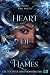 Heart of Flames (Die Töchter der Phönixreiter, #2)