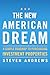 The New American Dream by Steven Andrews The New American Dream by Steven Andrews