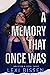 A Memory That Once Was (Braxton U #3)