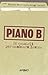 Piano B: 10 consigli per cambiare lavoro (Italian Edition)