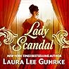 Lady Scandal by Laura Lee Guhrke