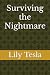 Surviving the Nightmare by Lily Tesla