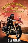Blood & Bombay Black: Back in the Saddle