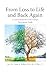 From Loss to Life and Back Again by Cindy Wallace