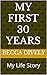 My First 30 Years by Becca S Dively