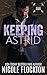 Keeping Astrid (Alliez Security #1)
