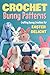 Crochet Bunny Patterns by Jake Price