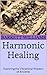 Harmonic Healing: Exploring...