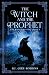 The Witch and The Prophet (The Raven Society)