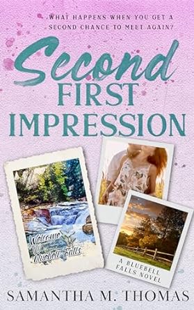 Second First Impression (Blue Bell Falls #1)