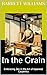 In the Grain: Embracing Zen in the Art of Japanese Carpentry (Crafting Heritage: Journeys in Japanese Tradition Book 3)