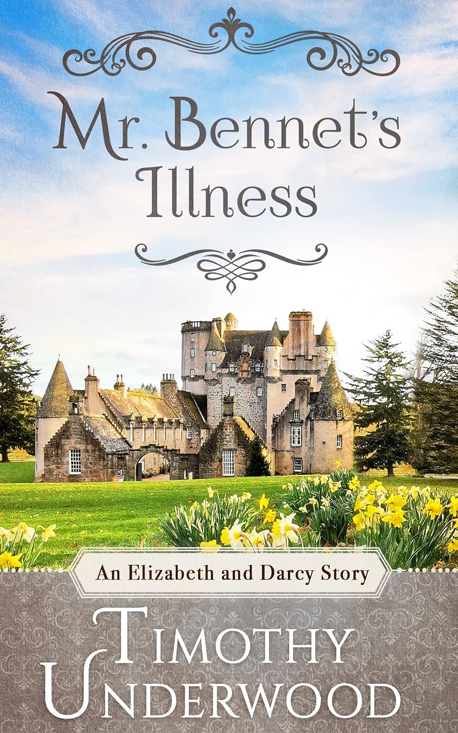 Mr. Bennet's Illness (Kindle Edition)