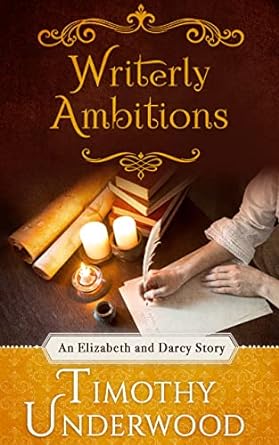 Writerly Ambitions (Kindle Edition)