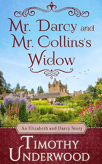 Mr. Darcy and Mr. Collins's Widow