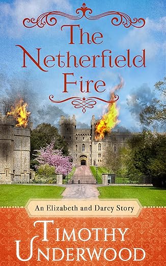 The Netherfield Fire