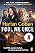 Fool Me Once by Harlan Coben