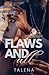 Flaws And All: Elijah & Kehlani