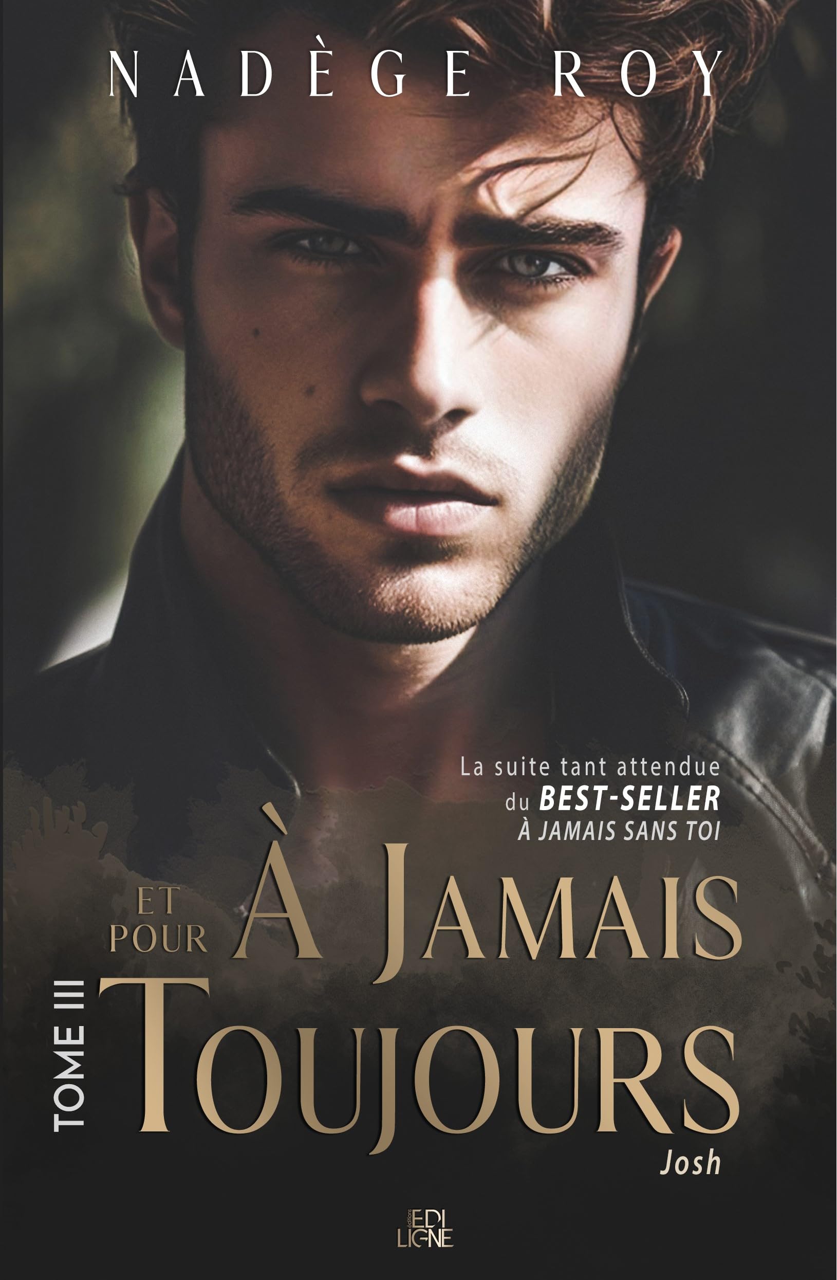 À jamais et pour toujours: Tome 3 (À Jamais Sans Toi) (French Edition)