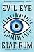 Evil Eye by Etaf Rum