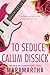 To Seduce Calum Dissick (Stepbrother Dearest #1)