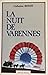 La nuit de Varennes, ou, L'...
