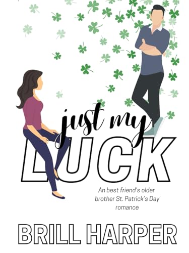 Just My Luck (Holiday Romance)