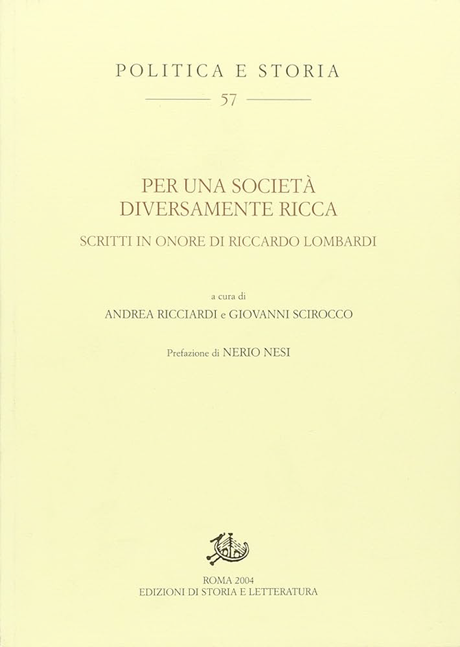 Per una società diversamente ricca: Scritti in onore di Riccardo Lombardi