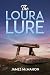 The Loura Lure by James   McMahon