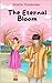 THE ETERNAL BLOOM