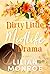 Dirty Little Midlife Drama (Heart’s Cove Hotties #8)