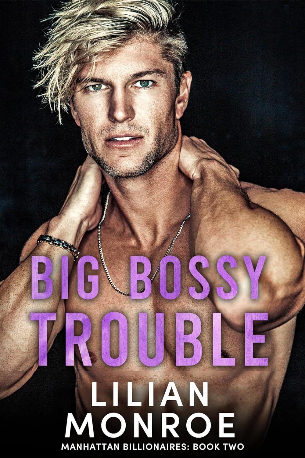 Big Bossy Trouble (Manhattan Billionaires #2)