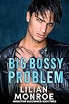 Big Bossy Problem