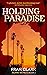 Holding Paradise