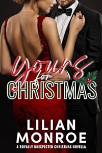Yours for Christmas (Royally Unexpected #6.5)