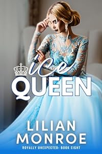 Ice Queen (Royally Unexpected #8)