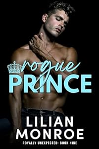 Rogue Prince (Royally Unexpected #9)