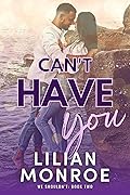 Can't Have You