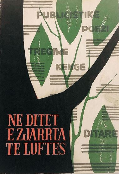 Në ditët e zjarrta të luftës : nëpër faqet e shtypit të Luftës Nacionalçlirimtare