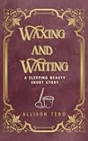 Waxing and Waiting by Allison Tebo