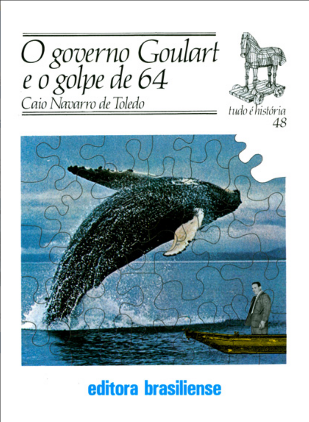 O Governo Goulart e o Golpe de 64 (Tudo é História, #48)