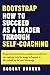 Bootstrap: How to succeed as a Leader Through Self-Coaching