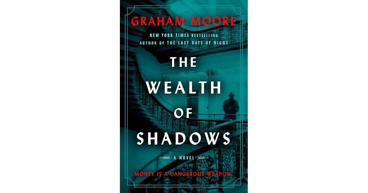 Book giveaway for The Wealth of Shadows by Graham Moore