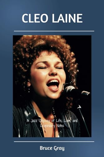 Cleo Laine: A Jazz Odyssey of Life, Love, and Legendary Notes | Cleo Laine Biography (Paperback)