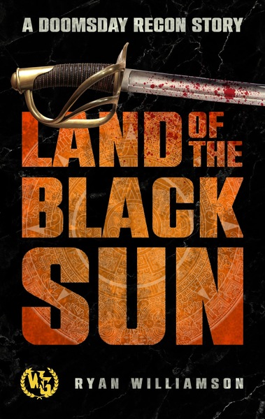 Land of the Black Sun (Doomsday Recon Short Story)