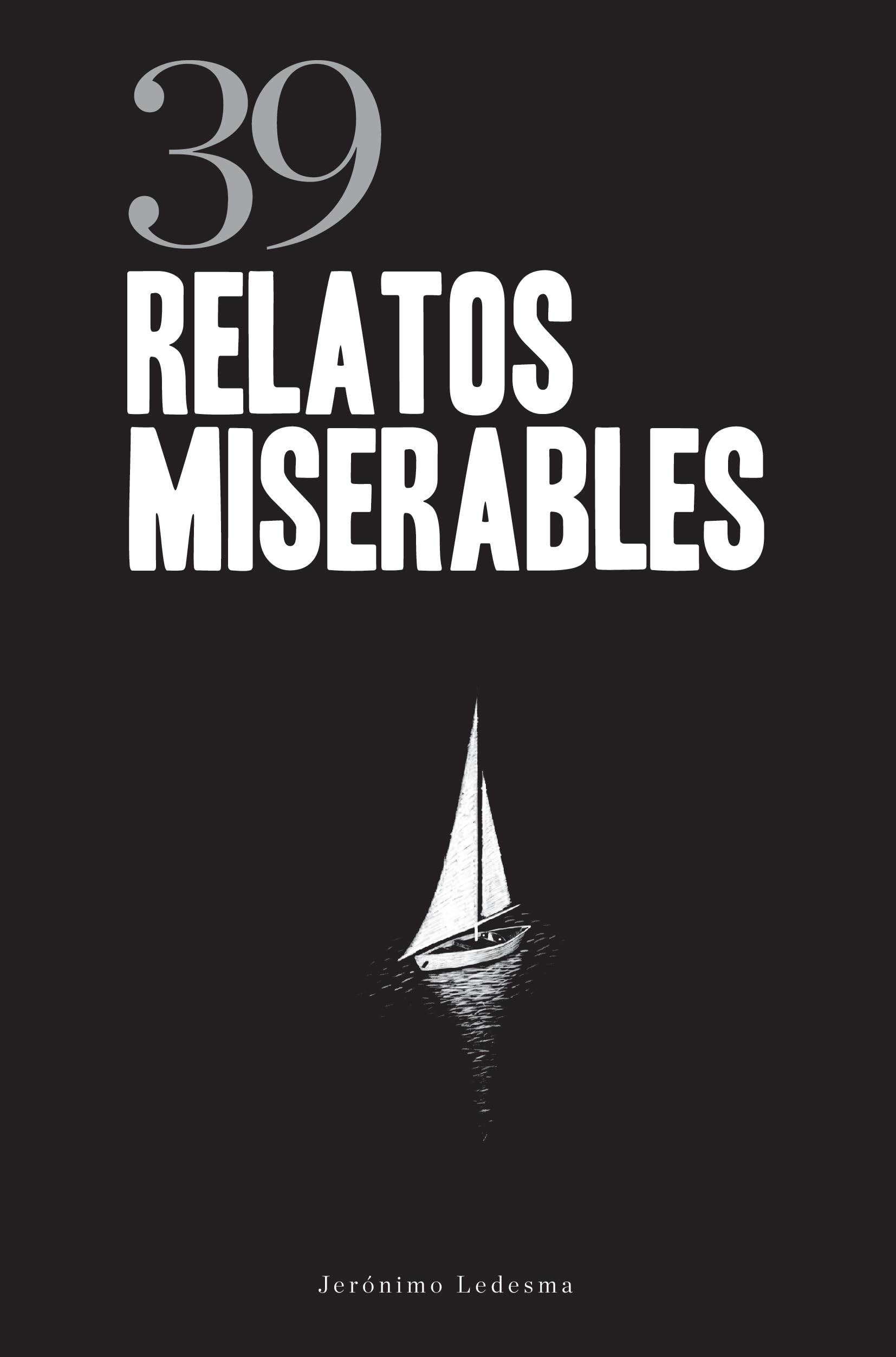 39 relatos miserables