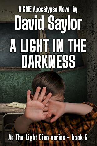 A Light in the Darkness (As The Light Dies Book 5)
